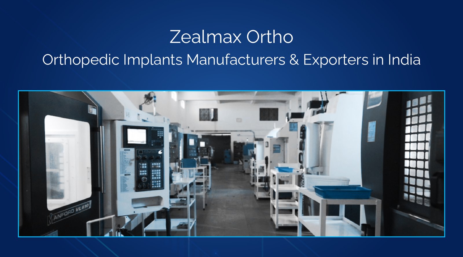 Zealmax Ortho: Orthopedic Implants Manufacturers in India 